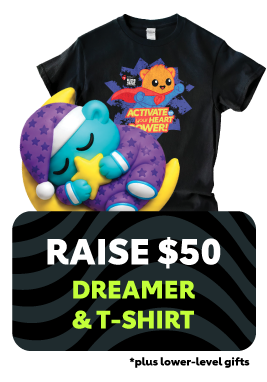 Raise $50 Dreamer & T-shirt